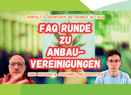 Deutschland legalisiert Anbauvereine (CSC) - Das müsst ihr beachten! - Deutschland legalisiert Anbauvereine (CSC)