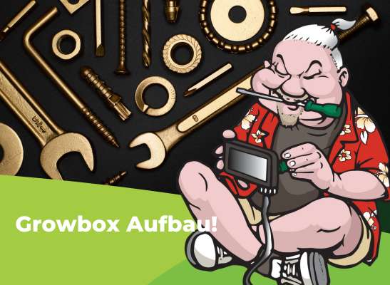 Growbox Komplettset: Allgemeine Aufbauanleitung - Growbox Komplettset: Allgemeine Aufbauanleitung