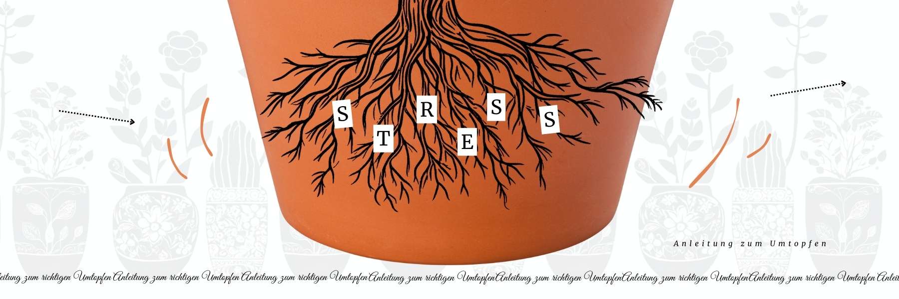 Eine Grafik von einem Topf und Wurzeln und einem Schriftbalken, mit dem Inhalt "Stress"